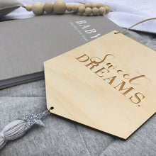 Load image into Gallery viewer, Sweet Dreams Wooden Banner
